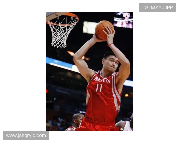 姚明的奋斗精神与篮球梦想激励我们勇往直前的奋斗之路